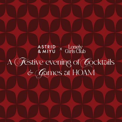 London Lonely Girls Club x Astrid & Miyu Cocktails and Games Night
