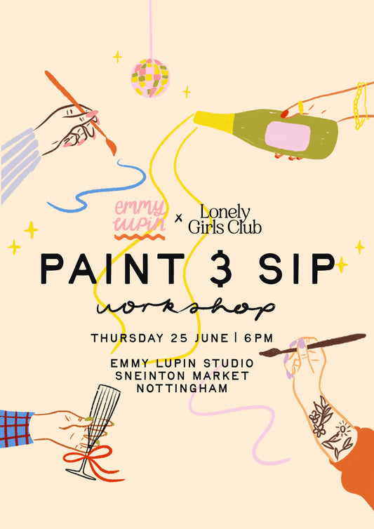 Nottingham Lonely Girls Club x Emmy Lupin Paint & Sip Night